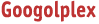 Googolplex